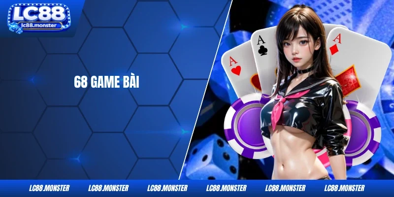 68 Game Bài