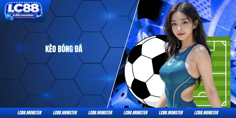 Kèo Bóng Đá tại LC88