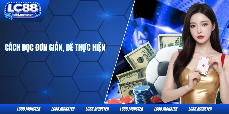Cách đọc đơn giản, dễ thực hiện